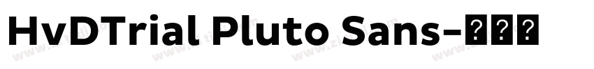 HvDTrial Pluto Sans字体转换